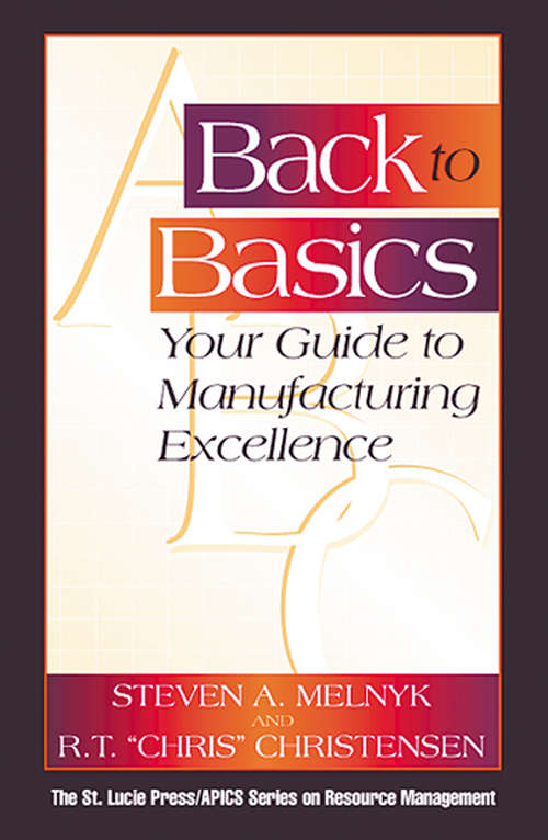 Book cover of Back to Basics: Your Guide to Manufacturing Excellence