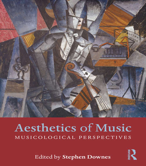 Book cover of Aesthetics of Music: Musicological Perspectives