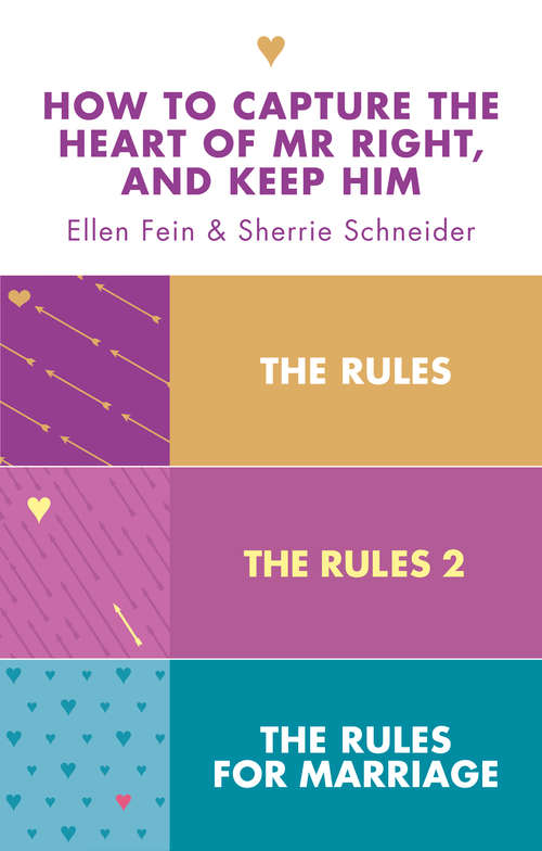 Book cover of The Rules 3-in-1 Collection: The Rules, The Rules 2 And The Rules Of Marriage (ePub edition)