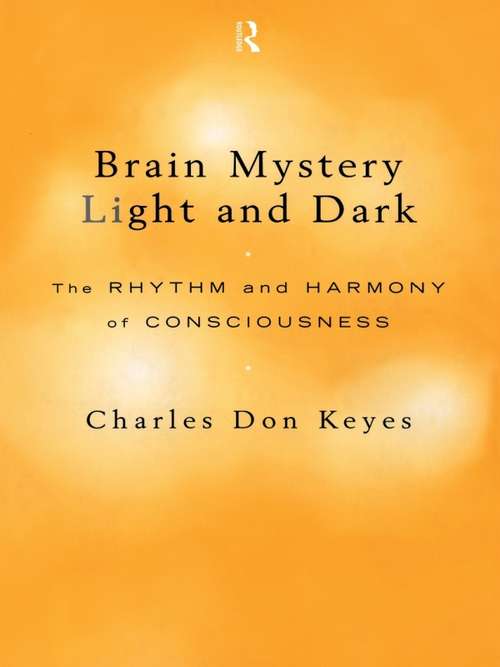Book cover of Brain Mystery Light and Dark: The Rhythm and Harmony of Consciousness