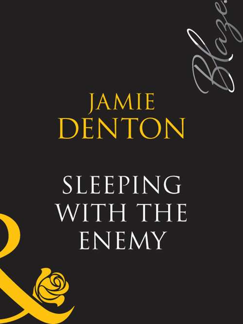 Book cover of Sleeping With The Enemy (ePub First edition) (Mills And Boon Blaze Ser.)