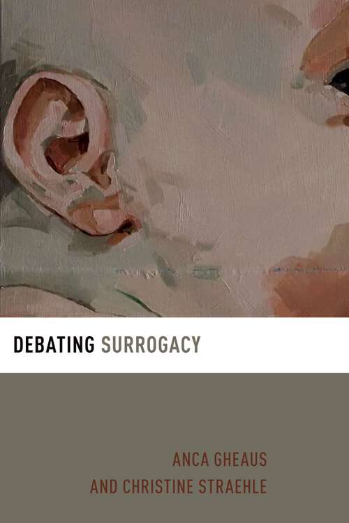 Book cover of Debating Surrogacy (Debating Ethics)