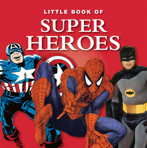 Book cover of Little Book of Super Heroes