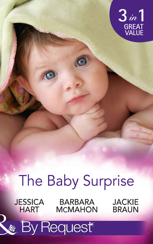 Book cover of The Baby Surprise: Juggling Briefcase And Baby / Adopted: Family In A Million / Confidential - Expecting! (ePub First edition) (Mills And Boon By Request Ser. #29)