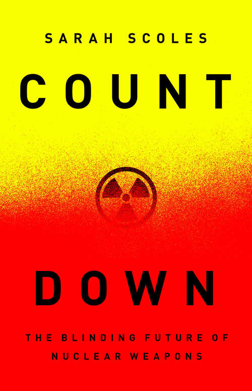 Book cover of Countdown: The Blinding Future of Nuclear Weapons