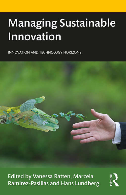 Book cover of Managing Sustainable Innovation (Innovation and Technology Horizons)