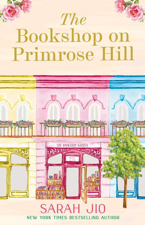 Book cover of The Bookshop on Primrose Hill: The new cosy and uplifting read set in a gorgeous London bookshop from New York Times bestselling author Sarah Jio