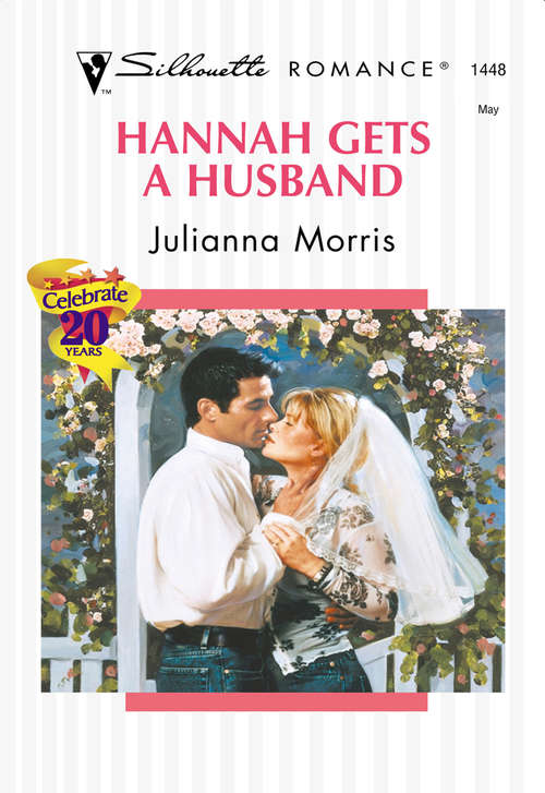 Book cover of Hannah Gets A Husband (ePub First edition) (Mills And Boon Silhouette Ser.)