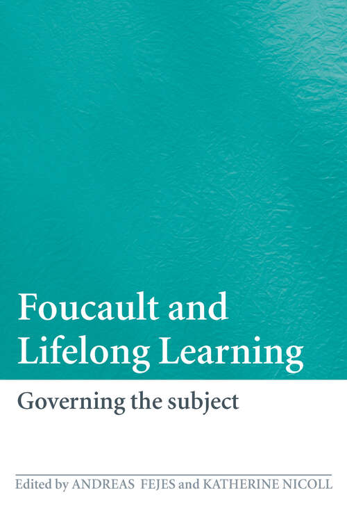 Book cover of Foucault and Lifelong Learning: Governing the Subject