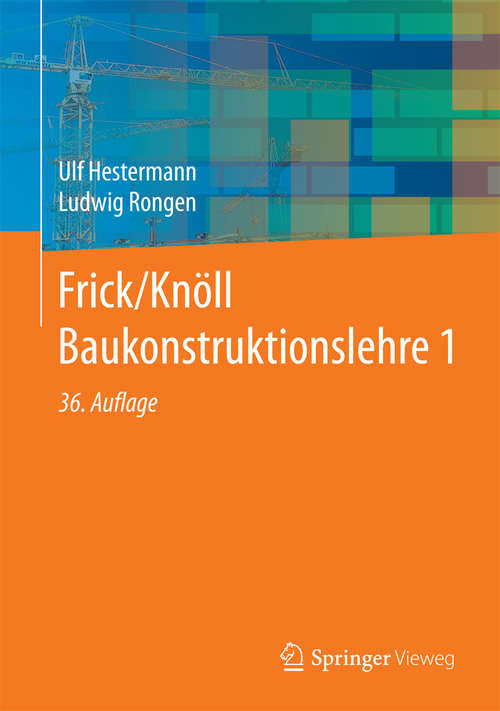 Book cover of Frick/Knöll Baukonstruktionslehre 1 (36., vollst. überarb. und akt. Aufl. 2015)