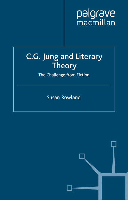 Book cover of C.G.Jung and Literary Theory: The Challenge from Fiction (1999)