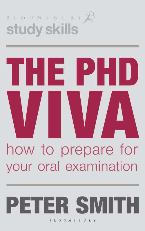 Book cover of The PhD Viva: How to Prepare for Your Oral Examination (Macmillan Research Skills)