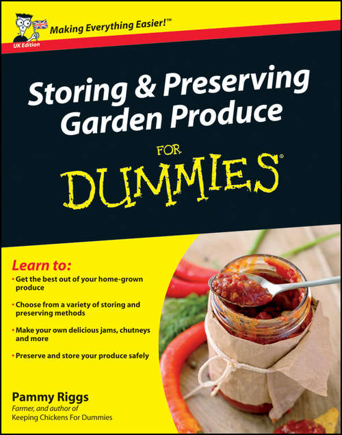 Book cover of Storing and Preserving Garden Produce For Dummies (UK Edition)