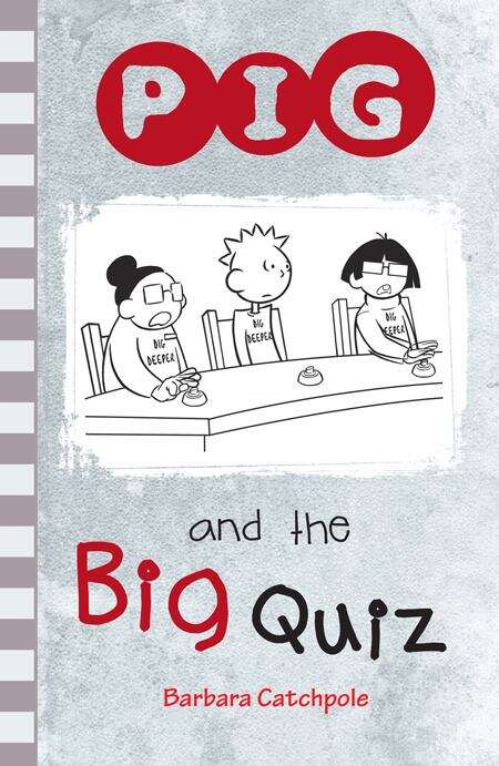 Book cover of PIG and the Big Quiz (Pig Ser.)