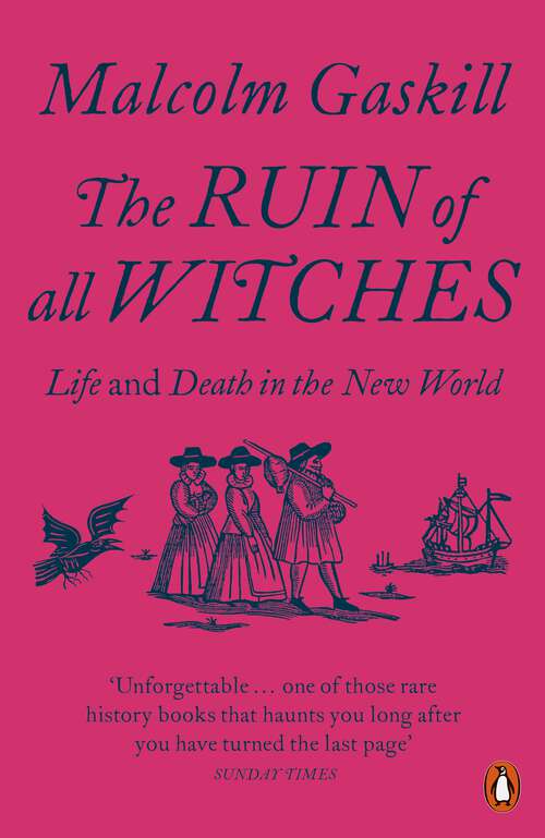 Book cover of The Ruin of All Witches: Life and Death in the New World