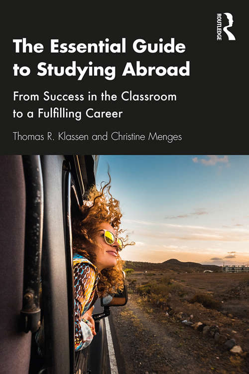 Book cover of The Essential Guide to Studying Abroad: From Success in the Classroom to a Fulfilling Career