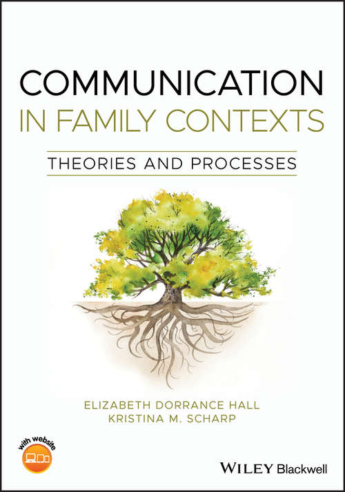 Book cover of Communication in Family Contexts: Theories and Processes