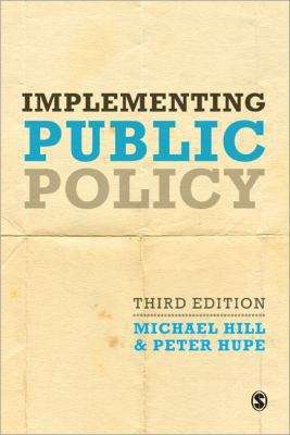 Book cover of Implementing Public Policy: an Introduction to the Study of Operational Governance (3rd edition) (PDF)