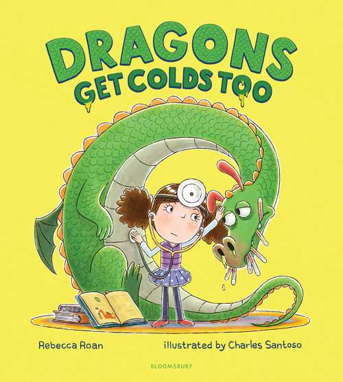 Book cover of Dragons Get Colds Too