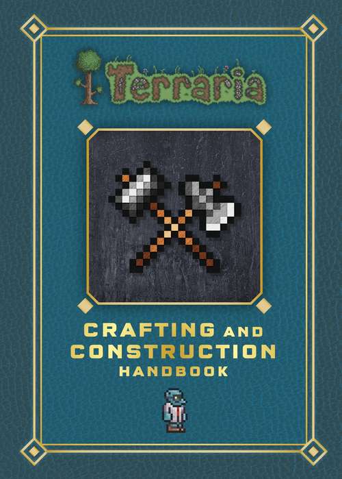 Book cover of Terraria: Crafting and Construction Handbook (Terraria)