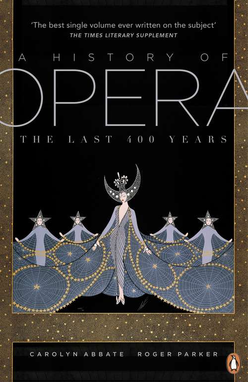 Book cover of A History of Opera: The Last Four Hundred Years