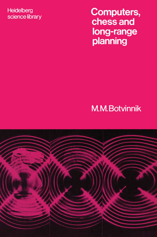 Book cover of Computers, Chess and Long-Range Planning (1970) (Heidelberg Science Library)