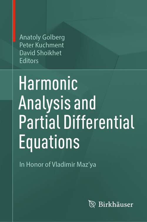 Book cover of Harmonic Analysis and Partial Differential Equations: In Honor of Vladimir Maz'ya (1st ed. 2023)