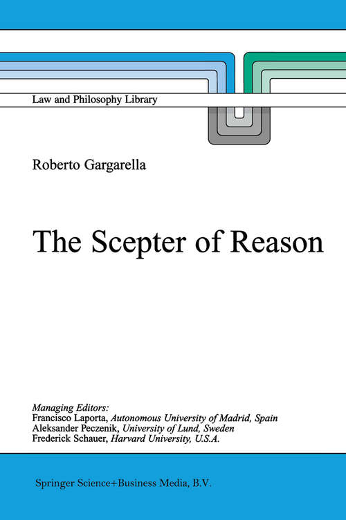 Book cover of The Scepter of Reason: Public Discussion and Political Radicalism in the Origins of Constitutionalism (2000) (Law and Philosophy Library #48)