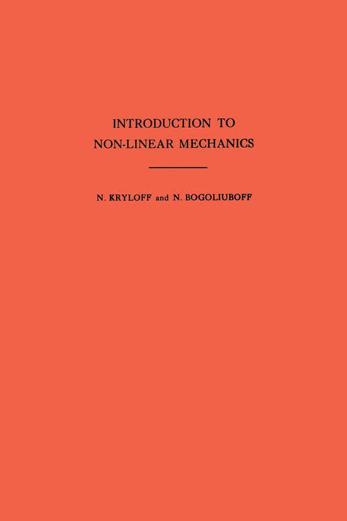 Book cover of Introduction to Non-Linear Mechanics. (AM-11), Volume 11