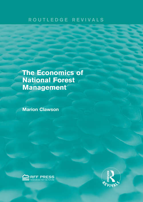 Book cover of The Economics of National Forest Management (Routledge Revivals)