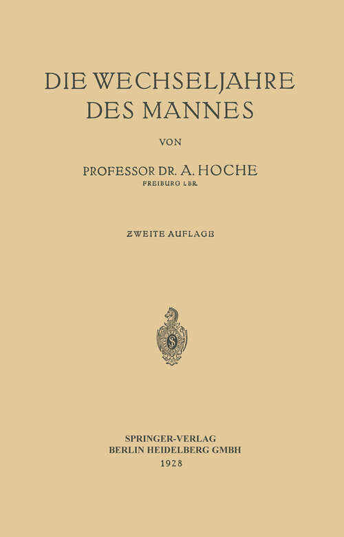 Book cover of Die Wechseljahre des Mannes (2. Aufl. 1928)