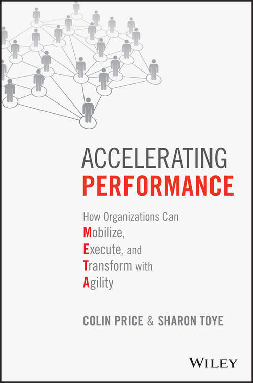 Book cover of Accelerating Performance: How Organizations Can Mobilize, Execute, and Transform with Agility