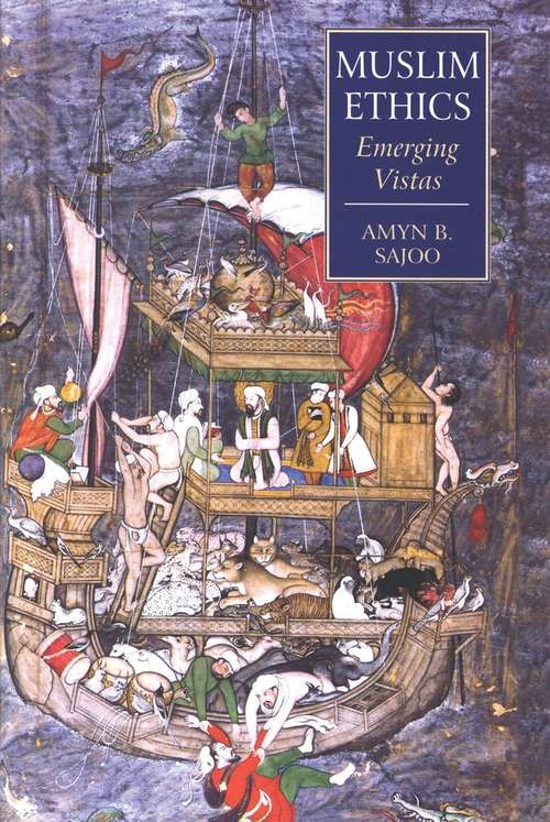 Book cover of Muslim Ethics: Emerging Vistas