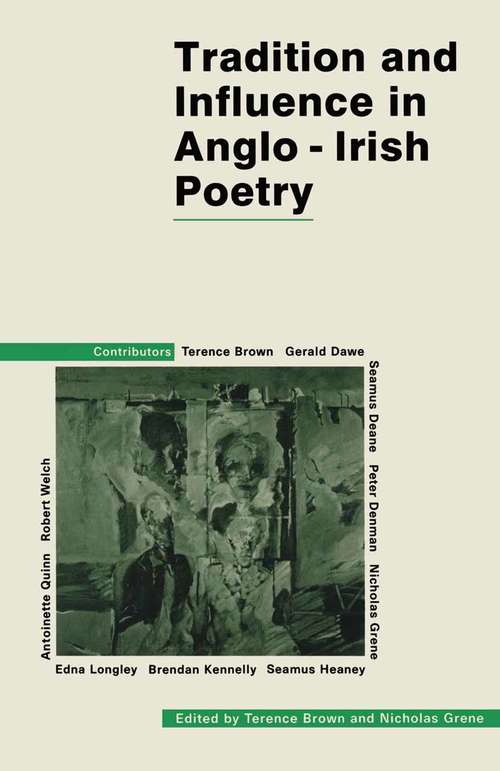 Book cover of Tradition and Influence in Anglo-Irish Poetry (1st ed. 1989)