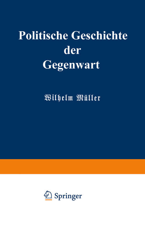 Book cover of Politische Geschichte der Gegenwart: XXII. Das Jahr 1888 (1889)