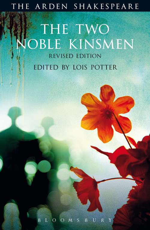 Book cover of The Two Noble Kinsmen, Revised Edition: Third Series (The Arden Shakespeare Third Series)