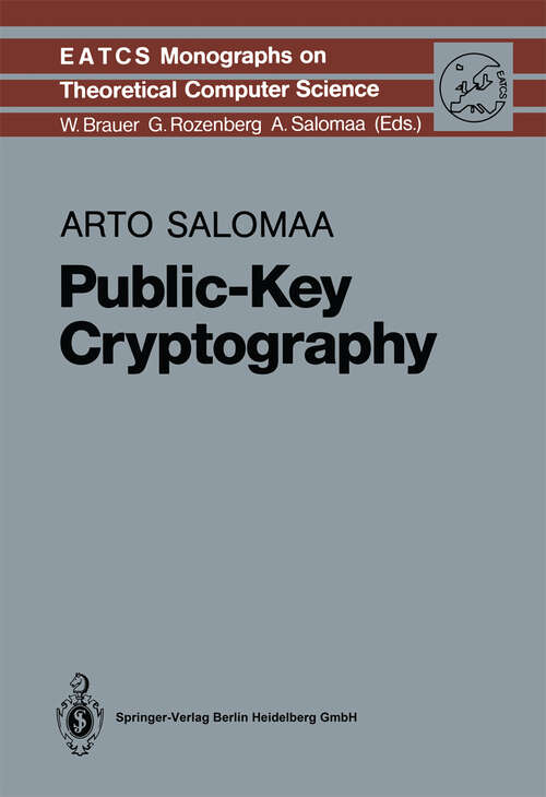 Book cover of Public-Key Cryptography (1990) (Monographs in Theoretical Computer Science. An EATCS Series #23)