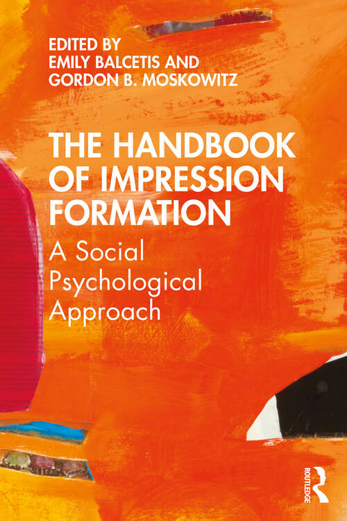 Book cover of The Handbook of Impression Formation: A Social Psychological Approach