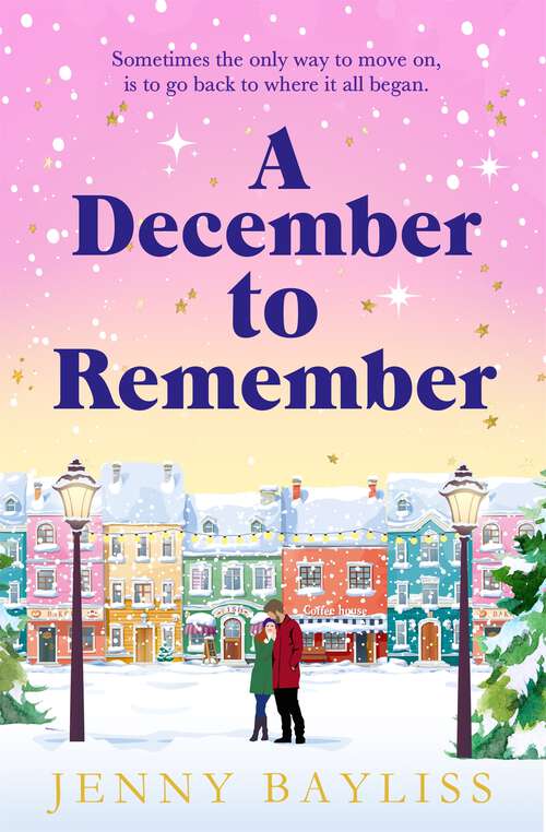 Book cover of A December to Remember: a feel-good festive romance to curl up with this winter!