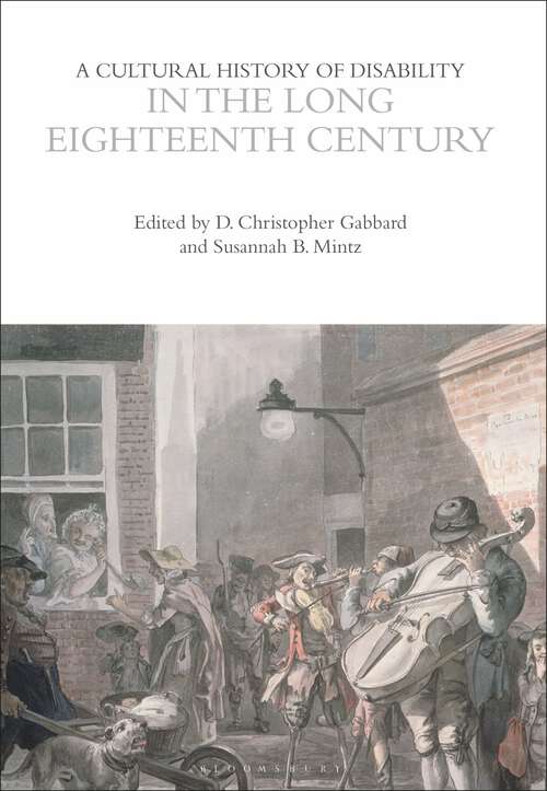 Book cover of A Cultural History of Disability in the Long Eighteenth Century (The Cultural Histories Series)