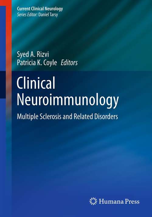Book cover of Clinical Neuroimmunology: Multiple Sclerosis and Related Disorders (2012) (Current Clinical Neurology)