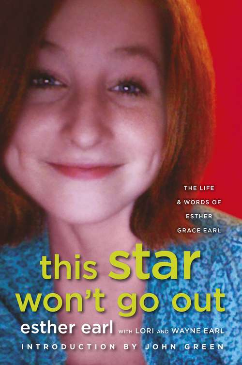 Book cover of This Star Won't Go Out: The Life and Words of Esther Grace Earl