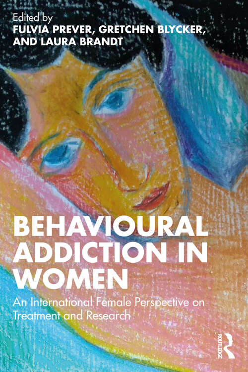 Book cover of Behavioural Addiction in Women: An International Female Perspective on Treatment and Research