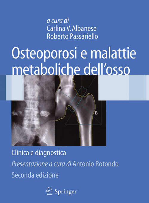 Book cover of Osteoporosi e malattie metaboliche dell'osso: Clinica e diagnostica (2a ed. 2009)