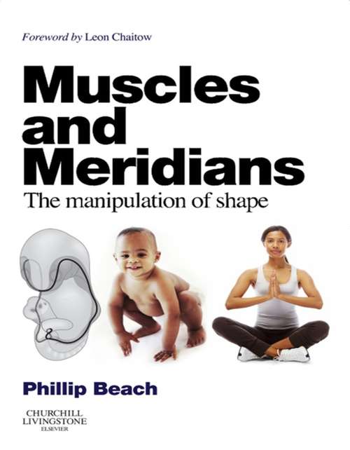 Book cover of Muscles and Meridians E-Book: The Manipulation of Shape
