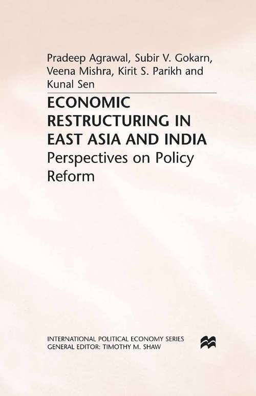 Book cover of Economic Restructuring in East Asia and India: Perspectives on Policy Reform (1995) (International Political Economy Series)