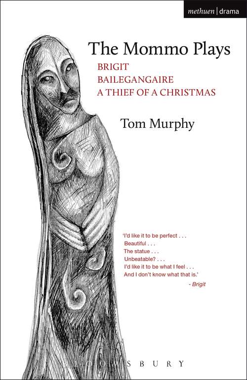 Book cover of The Mommo Plays: Brigit; Bailegangaire; A Thief of a Christmas (Play Anthologies)