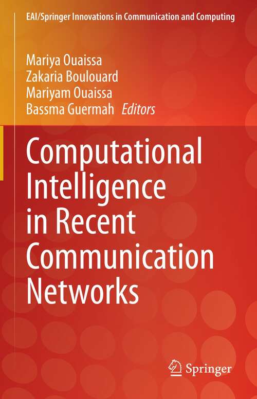 Book cover of Computational Intelligence in Recent Communication Networks (1st ed. 2022) (EAI/Springer Innovations in Communication and Computing)