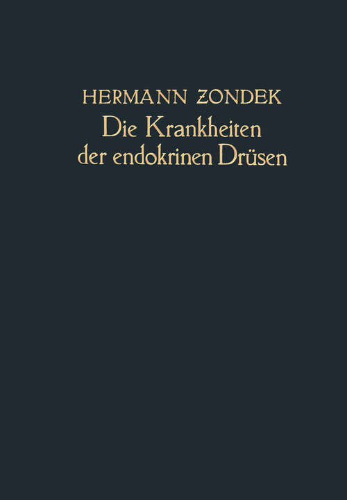 Book cover of Die Krankheiten der Endokrinen Drüsen: Ein Lehrbuch für Studierende und Ärzte (1923)