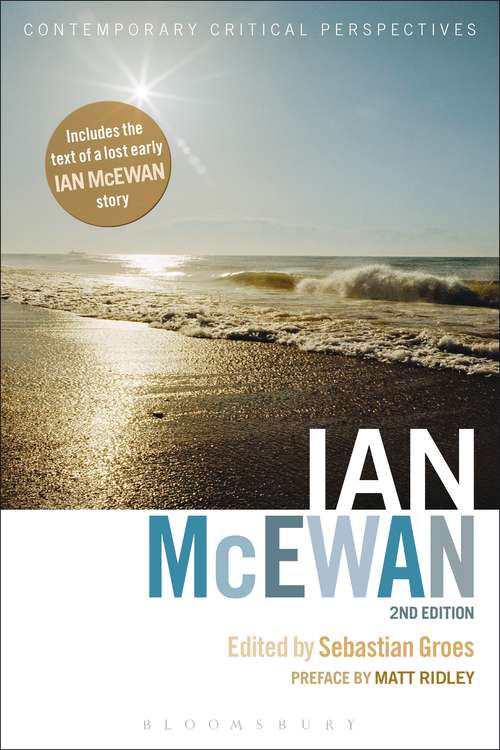 Book cover of Ian McEwan: Contemporary Critical Perspectives, 2nd edition (2) (Contemporary Critical Perspectives)